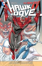 Hawk and Dove, Vol. 1: First Strikes by Sterling Gates (Paperback)