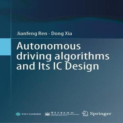 Autonomous driving algorithms and Its IC Design Jianfeng Ren Hard
