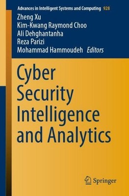 Cyber Security Intelligence and Analytics Zheng Xu