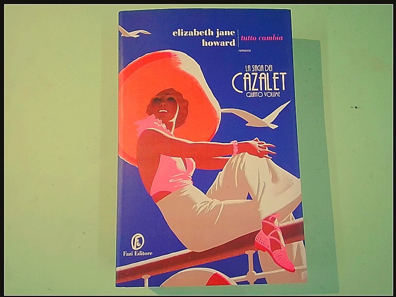 LA SAGA DEI CAZALET QUINTO VOLUME TUTTO CAMBIA HOWARD FAZI