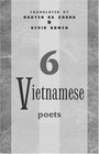 Six Vietnamese Poets, Bowen, Kevin,Chung, Nguyen Ba, Very Good Book