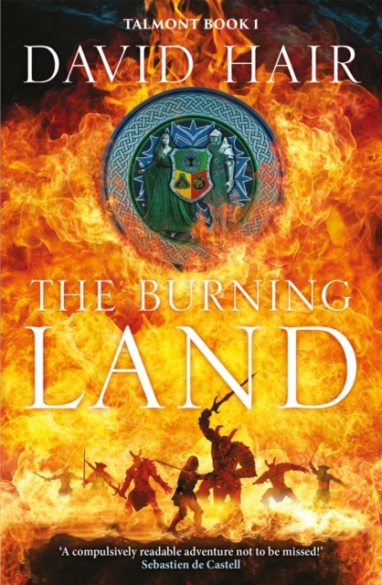 The Burning Land The Talmont Trilogy Book 1 by David Hair (Paperback Book)