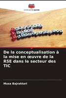De La Conceptualisation à La Mise En ¿Uvre De La RSE Dans Le Secteur Des TIC