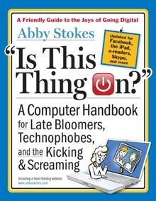 Is This Thing On?, Revised Edition: A Computer Hand... | Buch | Zustand sehr gut