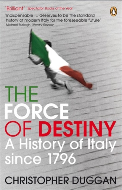 The Force of Destiny: A History of Italy Since 1796 By Christop . - Image 3