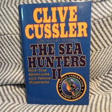 Clive Cussler Craig Dirgo The Sea Hunters II Hardcover Shipwrecks Adventure