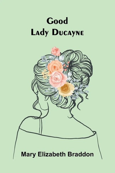 Mary Elizabeth Braddon | Good Lady Ducayne | Taschenbuch | Englisch (2026)-image