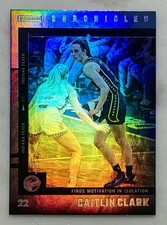 Caitlin Clark 2025 Panini Chronicled Holo Foil “Finds Motivation In Isolation”