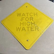 Street Traffic Road Sign (Watch For High Water) 30"X 30"