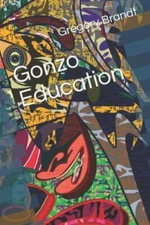 Gonzo Education by Brandt, Gregory, Like New Used, Free shipping in the US