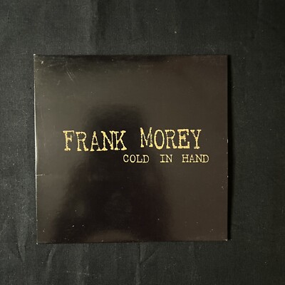 FRANK MOREY - Cold In Hand & Bourbon Soaked Halo CD  Lot of 2 RARE