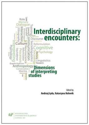 Interdisciplinary encounters KATARZYNA HOLEWIK ANDRZEJ ŁYDA (LYDA) / Wyd. UŚ