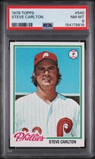 1978 Topps #540 Steve Carlton Philadelphia Phillies PSA 8 Vintage Baseball Card 