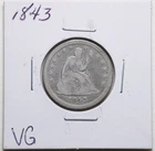 1843 ~ Seated Liberty Quarter ~ Rare Date ~ VG-F ~ Decent Coin ~ LOW Mintage!