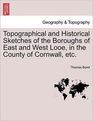 Bond - Topographical and Historical Sketches of the Boroughs of East a - X555z