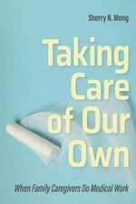 Taking Care of Our Own - 9781501751455