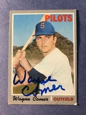 SIGNED WAYNE COMER AUTOGRAPHED 1970 BASEBALL CARD - SEATTLE PILOTS
