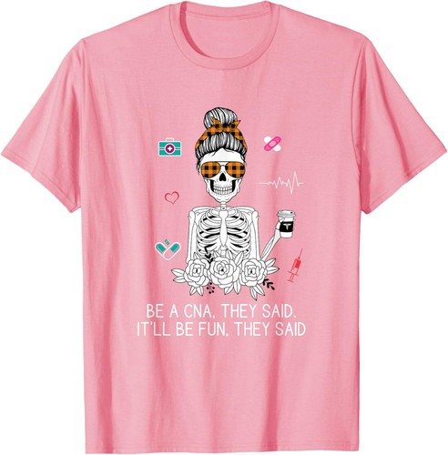 Funny CNA Humor Skeleton Certified Nursing Assistant Gag T-Shirt Hoodie - Picture 17 of 18