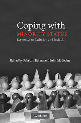 Coping with Minority Status Responses to Exclusion and Inclusion Butera Levine