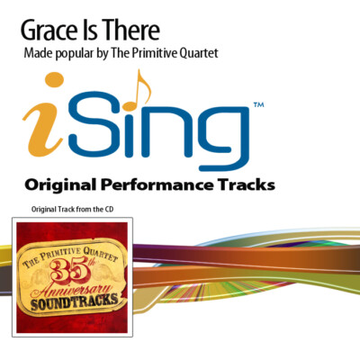 Grace Is There - The Primitive Quartet - Accompaniment Track