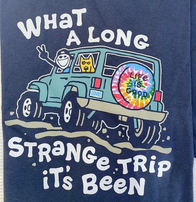 Life is good Crusher Tee 'WHAT A LONG STRANGE TRIP ITS BEEN' Jeep+Off Road+Dog