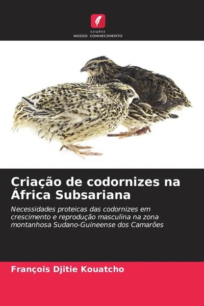 FrançOis Djitie Kouatcho (U. A.) | CriaçãO De Codornizes Na ÁFrica Subsariana-image