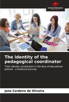 The Identity Of The Pedagogical Coordinator Jane Cordeiro De Oliveira Buch 2024
