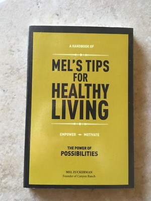 Mel's Tips for Healthy Living by Mel Zuckerman (2011, Paperback) Canyon Ranch