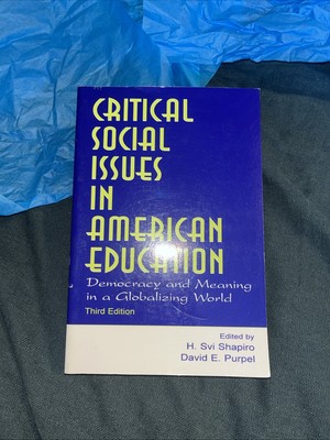 Critical Social Issues in American Education (Third Edition) 