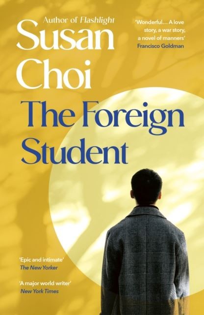 The Foreign Student by Susan Choi Paperback