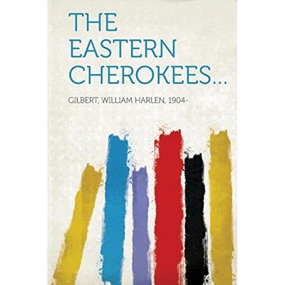 Eastern Cherokees - NEU William Harlen 2013