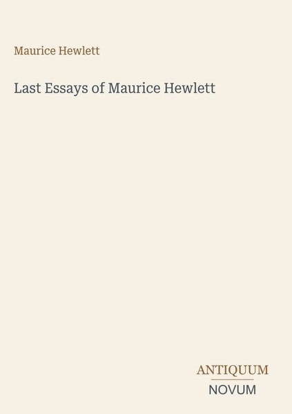 Maurice Hewlett | Last Essays Of Maurice Hewlett | Buch | Englisch (2026)-image