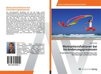 Motivationsfaktoren Bei VeräNderungsprozessen | Buch | 9783639399912