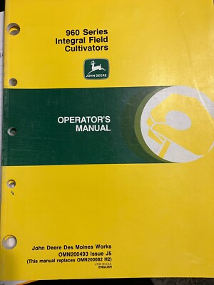 John Deere Des Moines Works Operator's Manual OMN200493 Issue J5. 960 Series.