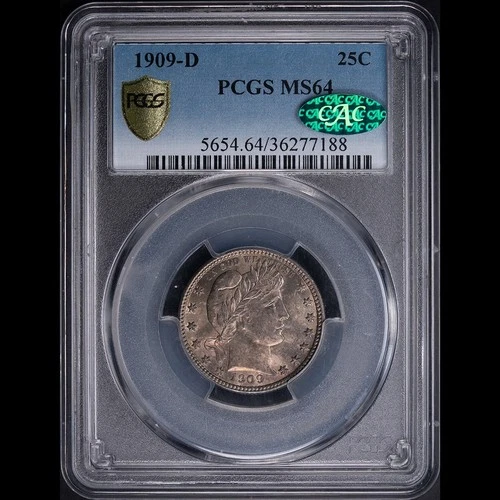 1909-D 25C Barber Quarter PCGS MS64 CAC