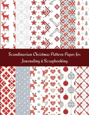 Scandinavian Christmas Patterns for Journaling & Scrapbooking: Nordic holiday de