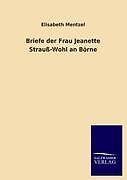 Thumbnail - Briefe Der Frau Jeanette Strauß-wohl An Börne | Buch | 9783846016336