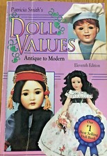 Book Doll Values Antique to Modern Patricia Smith 1995 Eleventh Ed.
