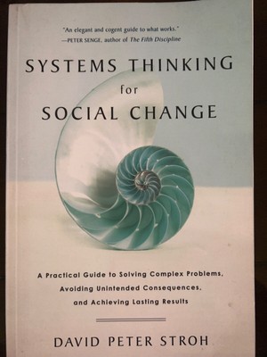 Systems Thinking for Social Change : A Practical Guide to Solving Complex...