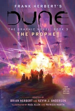 DUNE: The Graphic Novel, Book 3: The Prophet (Dune: The Graphic N