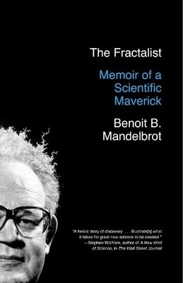 Benoit Mandelbrot The Fractalist (Taschenbuch)