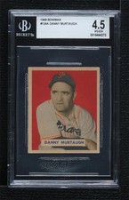1949 Bowman Gray Back Danny Murtaugh (Name in Script on Back) #124 BGS 4.5 0q3