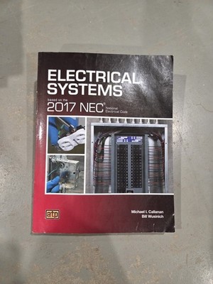 Electrical Systems Based on the 2017 NEC - Paperback by Callanan & Wusinich, ATP