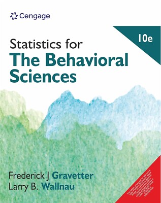 Statistics for The Behavioral Sciences von Gravetter, 10TH INT'L EDTN (TASCHE...