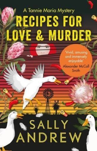 Recipes for Love and Murder: A Tannie Maria Mystery by Sally Andrew...