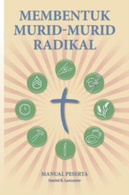 Membentuk Murid-Murid Radikal: Manual Peserta