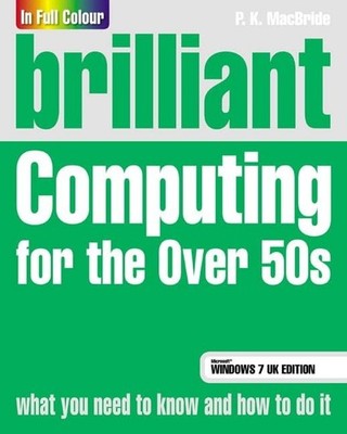 Brilliant Computing for the Over 50s W... by MacBride, P.K. Paperback / softback
