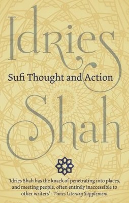 Idries Shah Sufi Thought and Action (Taschenbuch)