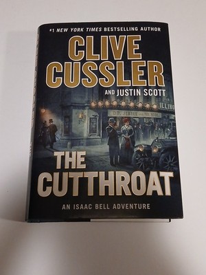 An Isaac Bell Adventure The Cutthroat by Justin Scott Hardback Book/ Pre-owned 