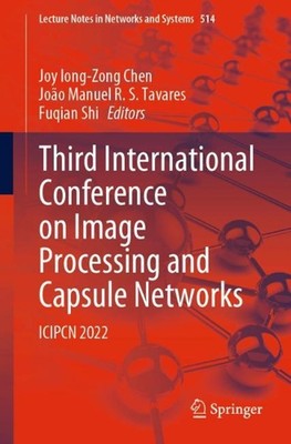 Third International Conference on Image Processing and Capsule Networks: ICIPCN 